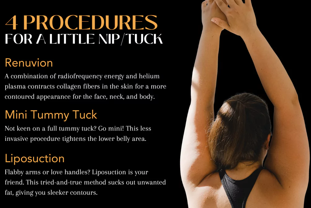 4 Procedures for a little Nip/Tuck